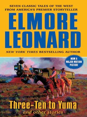 Three-Ten to Yuma and Other Stories - ebook